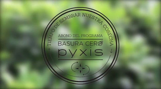 Blog Pyxis - PROYECTO BASURA CERO CUMPLE UN AÑO